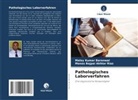 Manas Bajpai Akhtar Riaz, Malay Kumar Baranwal - Pathologisches Laborverfahren