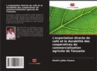 Msafiri Jaffar Ponera - L'exportation directe de café et la durabilité des coopératives de commercialisation agricole de Tanzanie