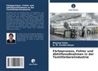 K M Faridul Hasan, K. M. Faridul Hasan, Moyinul Islam - Färbeprozess, Fehler und Abhilfemaßnahmen in der Textilfärbereiindustrie