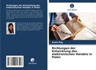 Aneta Róg - Richtungen der Entwicklung des elektronischen Handels in Polen
