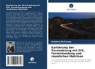 Matthew McCready - Kartierung der Zersiedelung mit GIS, Fernerkundung und räumlichen Metriken