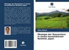 Akira Matsui - Ökologie der Wassertiere in einem konsolidierten Reisfeld, Japan