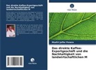 Msafiri Jaffar Ponera - Das direkte Kaffee-Exportgeschäft und die Nachhaltigkeit von landwirtschaftlichen M