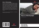 Siwar Ben Dhia, Selma Bouden, Leila Rouached - Pain in Fibromyalgia