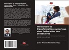 Javier Antonio Alemán Arróliga - Innovation et transformation numérique dans l'éducation des centenaires