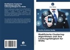 Bonthu Brahma Reddy - Modifizierte Clustering-Algorithmen und ihre Leistungsfähigkeit für WSNs