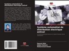 Muhammad Amad, Abdul Haleem, Hazrat Hilal - Système automatisé de distribution électrique antivol