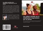 Somia Javed - Les effets positifs de la méditation respiratoire sur le stress