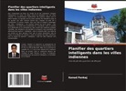 Kanad Pankaj - Planifier des quartiers intelligents dans les villes indiennes