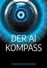 Mark Zimmermann - Der AI Kompass