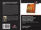 Gbenga Akomolafe, Fatai Oloyede - Iperaccumulo di arsenico da parte di Pteris vittata e P. ensiformis (felci)