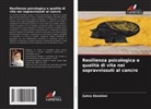 Zahra Ebrahimi - Resilienza psicologica e qualità di vita nei sopravvissuti al cancro