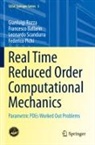 Francesco Ballarin, Federico Pichi, Gianluigi Rozza, Leonardo Scandurra - Real Time Reduced Order Computational Mechanics