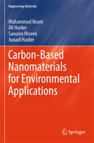 Ali Haider, Junaid Haider, Muhammad Ikram, Sawaira Moeen, Sawaira et al Moeen - Carbon-Based Nanomaterials for Environmental Applications