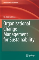 Rodrigo Lozano - Organisational Change Management for Sustainability