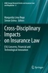 Grima, Simon Grima, Margarida Lima Rego - Cross-Disciplinary Impacts on Insurance Law
