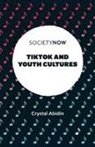 Crystal Abidin, Crystal (Curtin University Abidin - Tiktok and Youth Cultures
