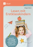Edelgard Moers - Lesen mit Erstklasskindern