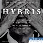 Jake Tapper, Alex Thompson, Mark Bremer - Hybris: Verfall, Vertuschung und Joe Bidens verhängnisvolle Entscheidung, 1 Audio-CD, MP3 (Hörbuch)