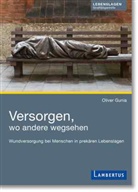 Oliver Gunia - Versorgen, wo andere wegsehen