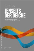 Ewout van der Knaap - Jenseits der Deiche - Die internationale Vielfalt der Interkulturellen Germanistik