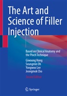Jeongmok Cho, Giwoong Hong, Yongwoo Lee, Yongwoo et al Lee, Seungmin Oh - The Art and Science of Filler Injection