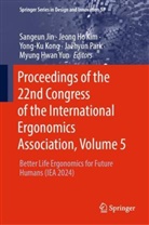 Jeong Ho Kim, Sangeun Jin, Jeong Ho Kim, Yong-Ku Kong, Yong-Ku Kong et al, Jaehyun Park... - Proceedings of the 22nd Congress of the International Ergonomics Association, Volume 5