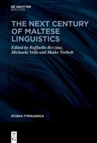 Raffaello Bezzina, Michela Vella, Maike Vorholt - The Next Century of Maltese Linguistics