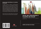 André Luis Nacer de Souza - Accès des autochtones à la justice du travail