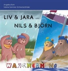 Angelika Rohr, Sabine Sammer-Schreckenthaler - Liv und Jara / Nils und Björn