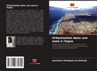 Juscidalva Rodrigues de Almeida - Urbanisation dans une zone à risque