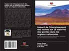 G M Bhat, G. M. Bhat, Arjun Singh, Yudhbir Singh - Impact de l'élargissement des routes sur la stabilité des pentes dans les régions vallonnées