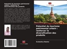 Scolastica Nzomo - Potentiel du tourisme patrimonial urbain : renforcer la diversification des produits