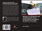 John Fakolujo - Besoins en formation des professionnels de la construction en matière de gestion de projet