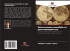 Philippe Carvalho Raposo - Gouvernance mondiale et post-nationalisme