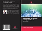 Pradeep Kumar Juneja - Abordagem de design para pulsador de corrente