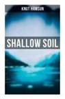 Knut Hamsun, Carl Christian Hyllested - Shallow Soil