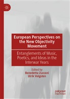 Volgsten, Ulrik Volgsten, Benedetta Zucconi - European Perspectives on the New Objectivity Movement
