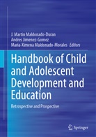 Andres Jimenez-Gomez, J. Martin Maldonado-Duran, Maria-Xim Maldonado-Morales, Maria-Ximena Maldonado-Morales - Handbook of Child and Adolescent Development and Education