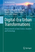 Joana Barros, Huanfa Chen, Huanfa Chen et al, Robert Goodspeed, Chris Pettit, Esra Suel - Digital-Era Urban Transformations