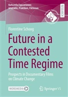 Florentine Schoog - Future in a Contested Time Regime