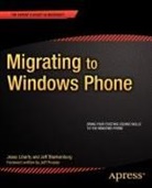 Jeff Blankenburg, Jesse Liberty - Migrating to Windows Phone