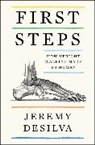Jeremy DeSilva - First Steps