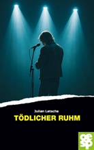 Julian Letsche - Tödlicher Ruhm