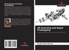 Sandro Silva Moreira - 3D Scanning and Rapid Prototyping