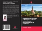 Scolastica Nzomo - Potencial do turismo patrimonial urbano: aumentando a diversificação de produtos