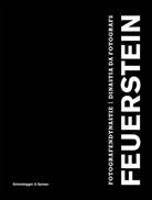 Gian Cla Feuerstein, Sera Feuerstein, Seraina Feuerstein, Fundaziun Fotografia Feuerstein - Fotografendynastie Feuerstein