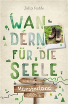 Jutta Küdde - Münsterland. Wandern für die Seele