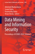 Abhishek Bhattacharya, Abhishek Bhattacharya, Paramartha Dutta, Soumi Dutta, Paramartha Dutta et al, Alvaro Rocha - Data Mining and Information Security