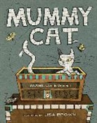 Marcus Ewert, Lisa Brown - Mummy Cat